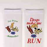 DOGS MAKE ME RUN